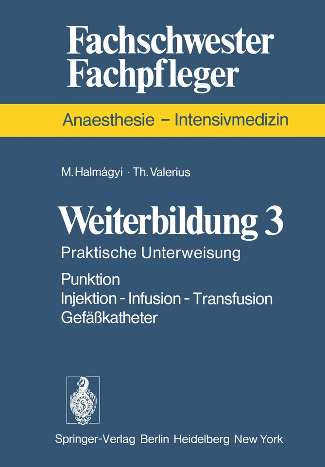 Weiterbildung: Praktische Unterweisung (Fachschwester - Fachpfleger) book cover by M. Halmagyi, T. Valerius