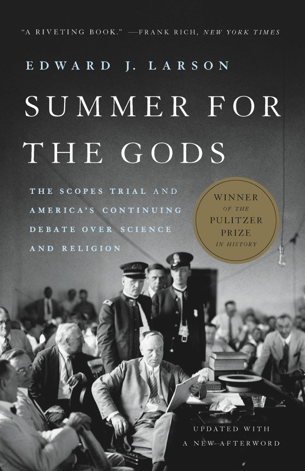 Summer for the Gods: The Scopes Trial and America's Continuing Debate Over Science and Religion book cover by Edward J Larson