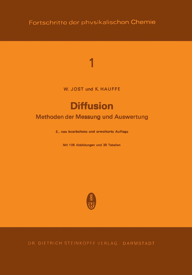 Diffusion: Methoden der Messung und Auswertung (Fortschritte der physikalischen Chemie #1) book cover by W. Jost, K. Hauffe