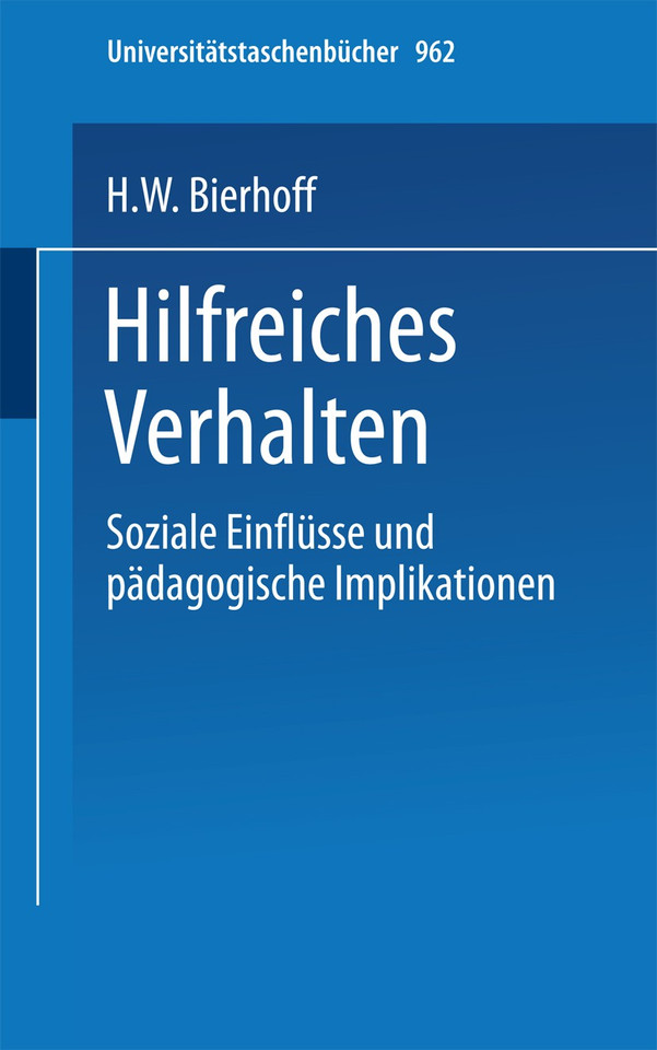 Hilfreiches Verhalten: Soziale Einflüsse und pädagogische Implikationen (Universitätstaschenbücher #962) book cover by H.W. Bierhoff