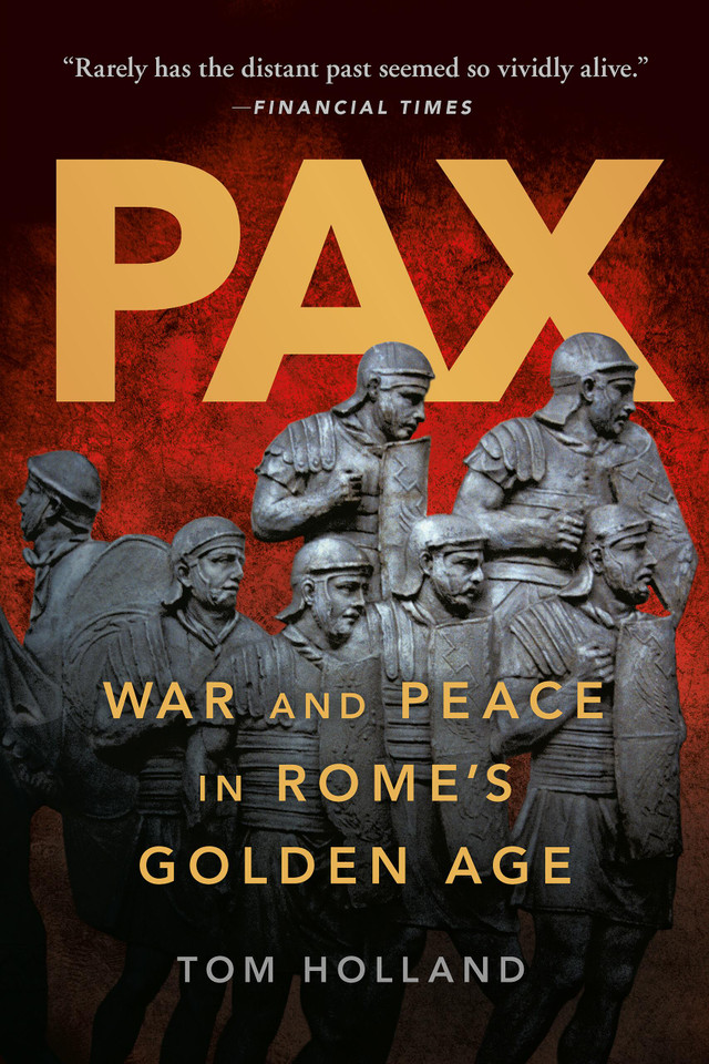 Pax: War and Peace in Rome's Golden Age book cover by Tom Holland