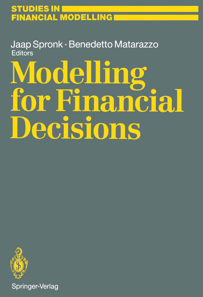 Modelling for Financial Decisions: Proceedings of the 5th Meeting of the EURO Working Group on “Financial Modelling” held in Catania, 20–21 April, 1989 (Studies in Financial Modelling) book cover by 
