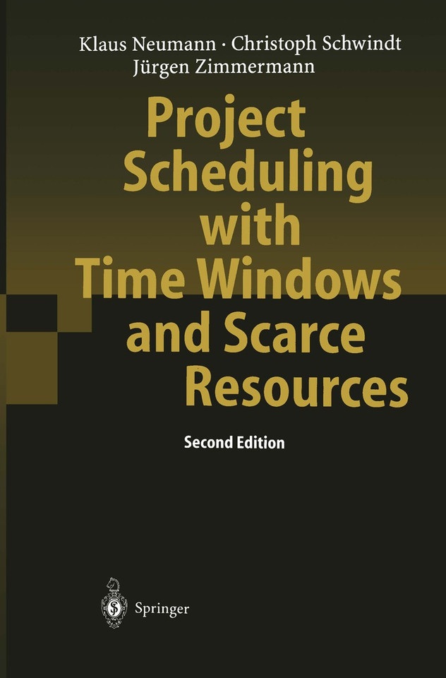 Project Scheduling with Time Windows and Scarce Resources: Temporal and Resource-Constrained Project Scheduling with Regular and Nonregular Objective Functions book cover by Klaus Neumann, Christoph Schwindt, Jürgen Zimmermann