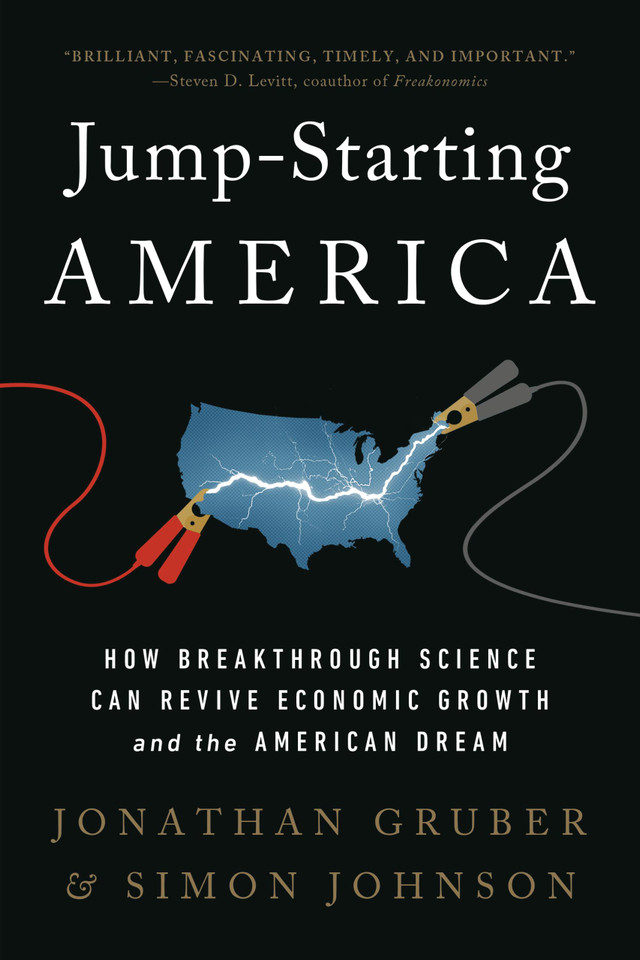 Jump-Starting America: How Breakthrough Science Can Revive Economic Growth and the American Dream book cover by Simon Johnson, Jonathan Gruber