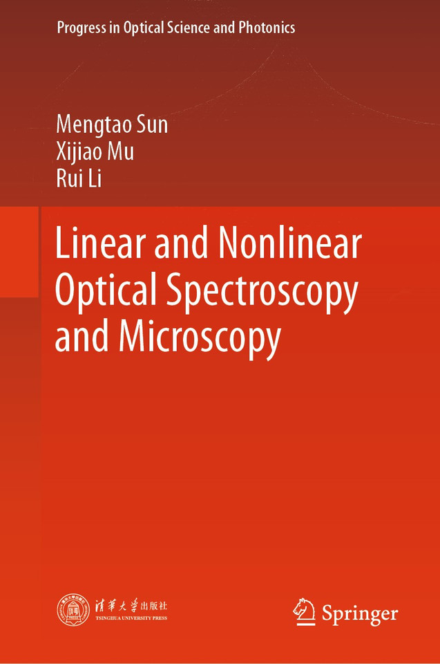 Linear and Nonlinear Optical Spectroscopy and Microscopy (Progress in Optical Science and Photonics #29) book cover by Mengtao Sun, Xijiao Mu, Rui Li