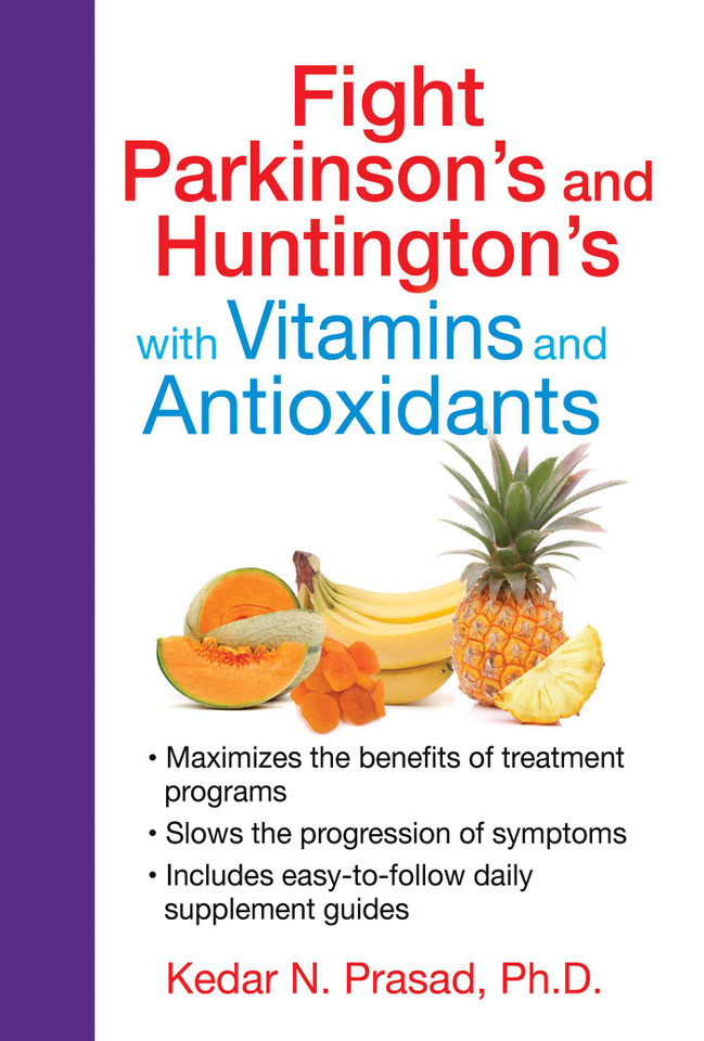 Fight Parkinson's and Huntington's with Vitamins and Antioxidants book cover by Kedar N. Prasad