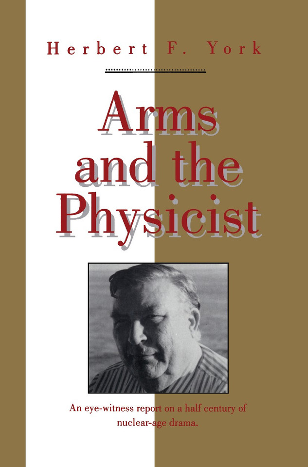 Arms and the Physicist book cover by Herbert F. York