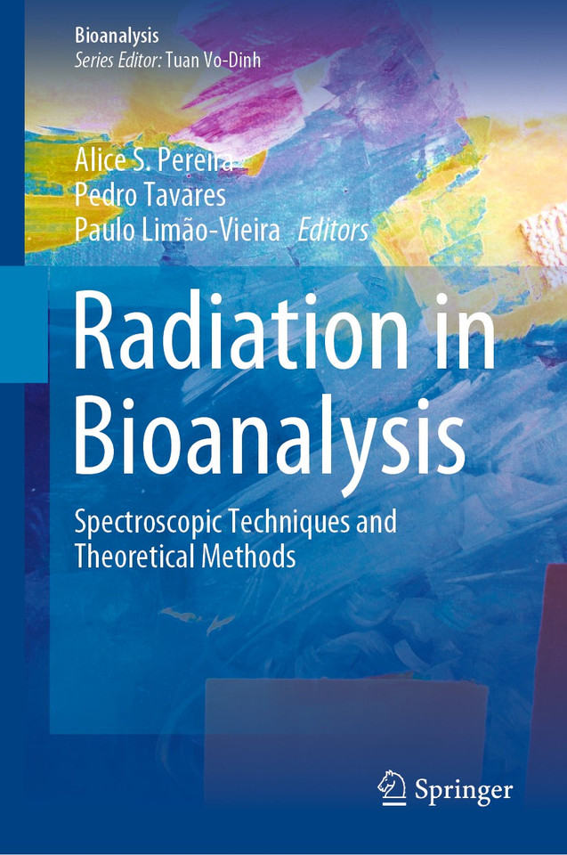 Radiation in Bioanalysis: Spectroscopic Techniques and Theoretical Methods (Bioanalysis #8) book cover by 