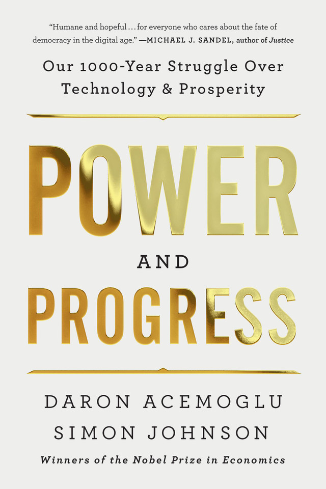 Power and Progress: Our Thousand-Year Struggle Over Technology and Prosperity book cover by Daron Acemoglu, Simon Johnson