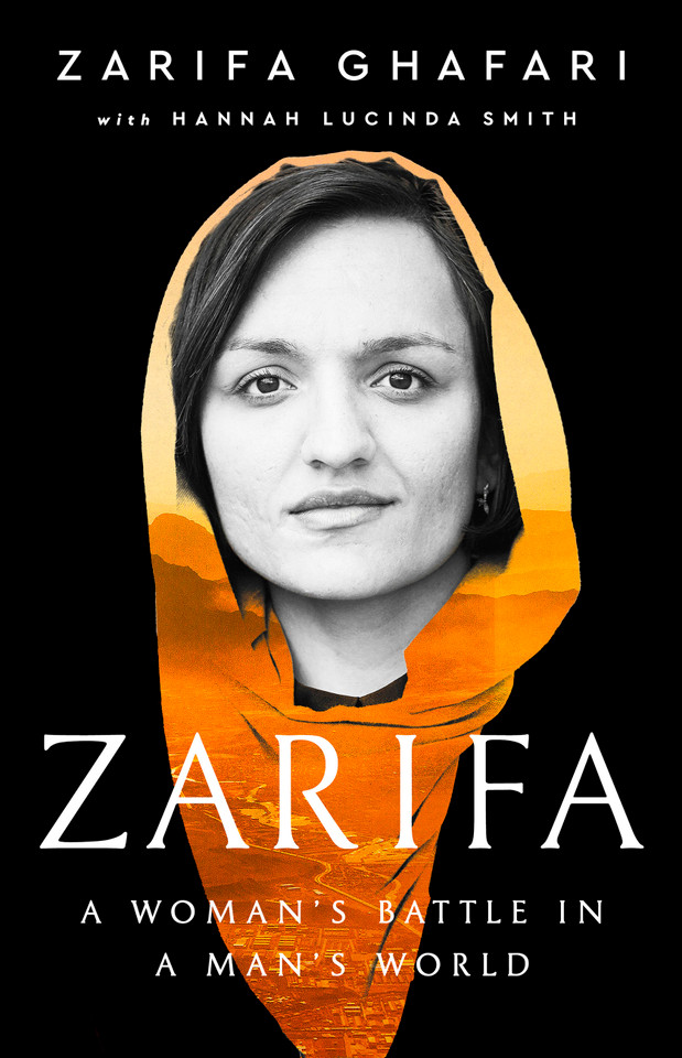 Zarifa: A Woman's Battle in a Man's World book cover by Zarifa Ghafari, Hannah Lucinda Smith