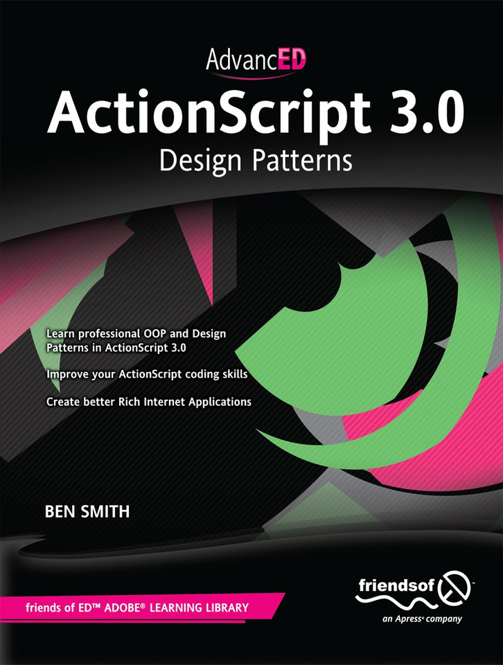 AdvancED ActionScript 3.0: Design Patterns book cover by Ben Smith