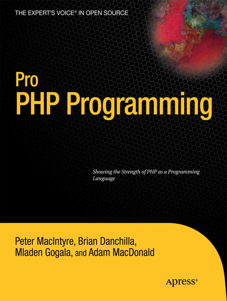 Pro PHP Programming book cover by Mladen Gogala, Peter MacIntyre, Adam MacDonald, Brian Danchilla