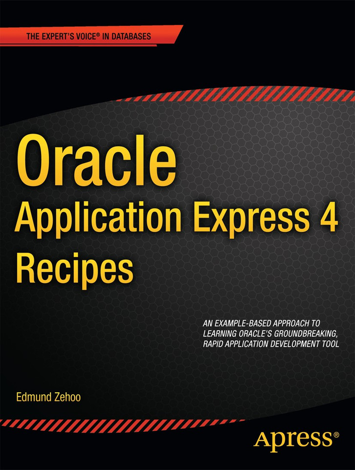 Oracle Application Express 4 Recipes book cover by Edmund Zehoo