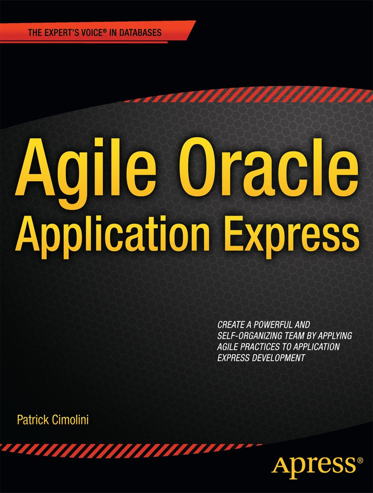 Agile Oracle Application Express book cover by Patrick Cimolini, Karen Cannell