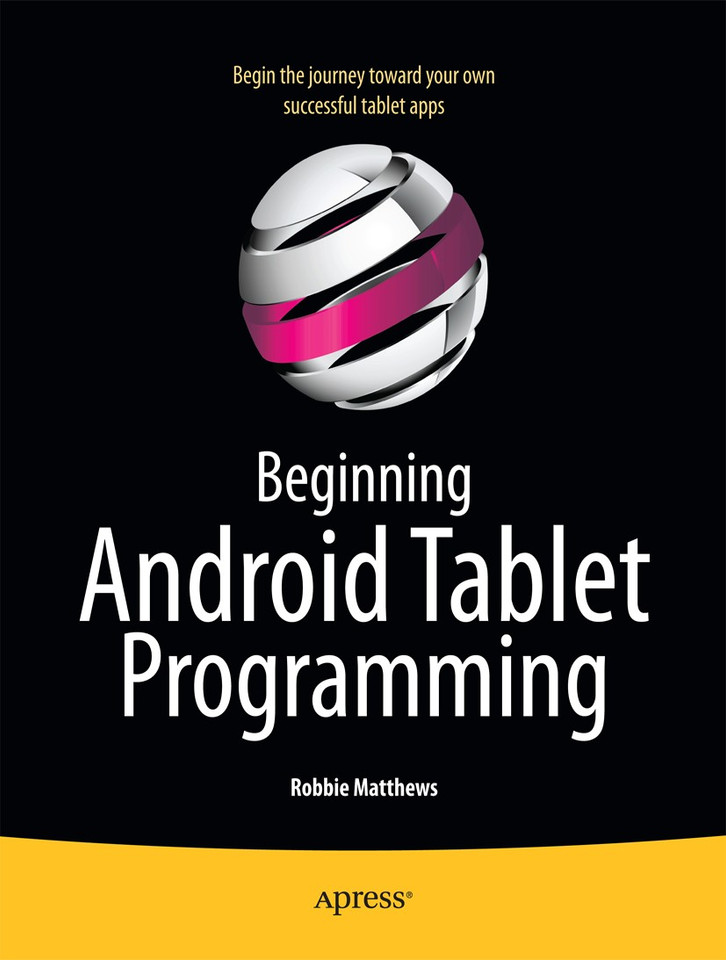 Beginning Android Tablet Programming: Starting with Android Honeycomb for Tablets book cover by Robbie Matthews