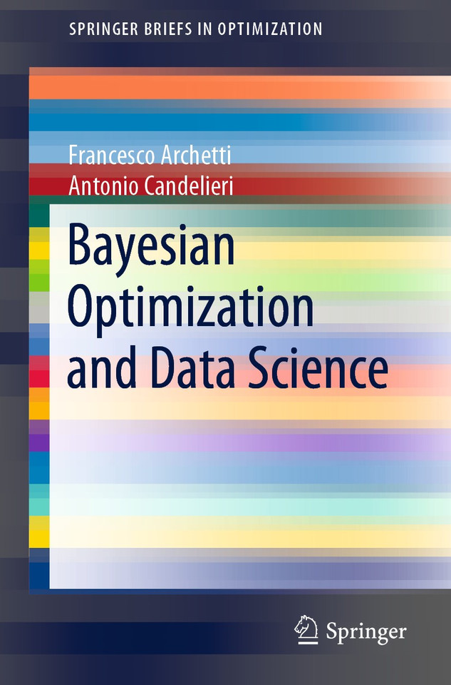 Bayesian Optimization and Data Science (SpringerBriefs in Optimization) book cover by Francesco Archetti, Antonio Candelieri