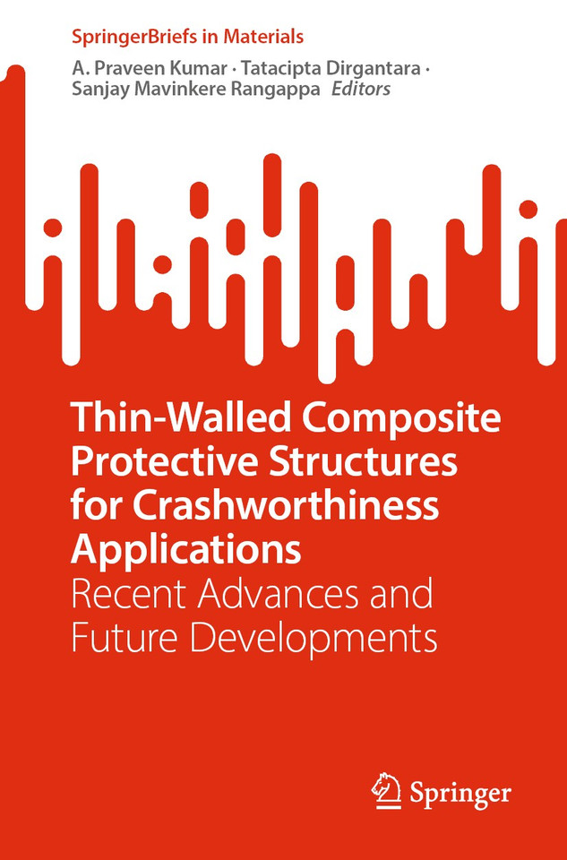 Thin-Walled Composite Protective Structures for Crashworthiness Applications: Recent Advances and Future Developments (SpringerBriefs in Materials) book cover by 