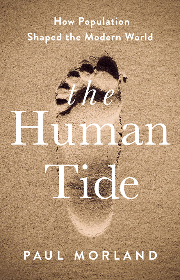 The Human Tide: How Population Shaped the Modern World book cover by Paul Morland