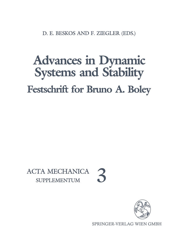 Advances in Dynamic Systems and Stability: Festschrift for Bruno A. Boley (Acta Mechanica. Supplementa #3) book cover by 