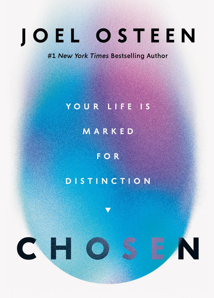 Chosen: Your Life Is Marked for Distinction book cover by Joel Osteen