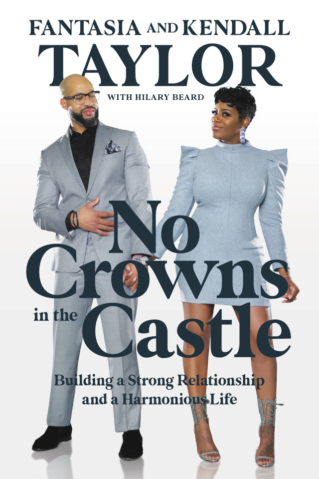 No Crowns in the Castle: Building a Strong Relationship and a Harmonious Life book cover by Kendall Taylor, Fantasia Taylor