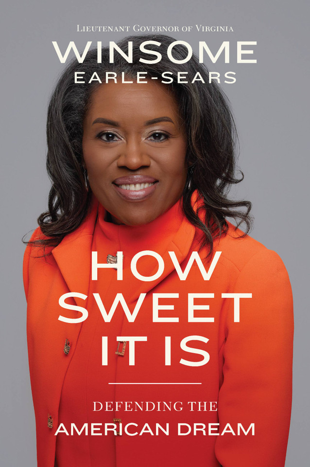 How Sweet It Is: Defending the American Dream book cover by Winsome Earle-Sears