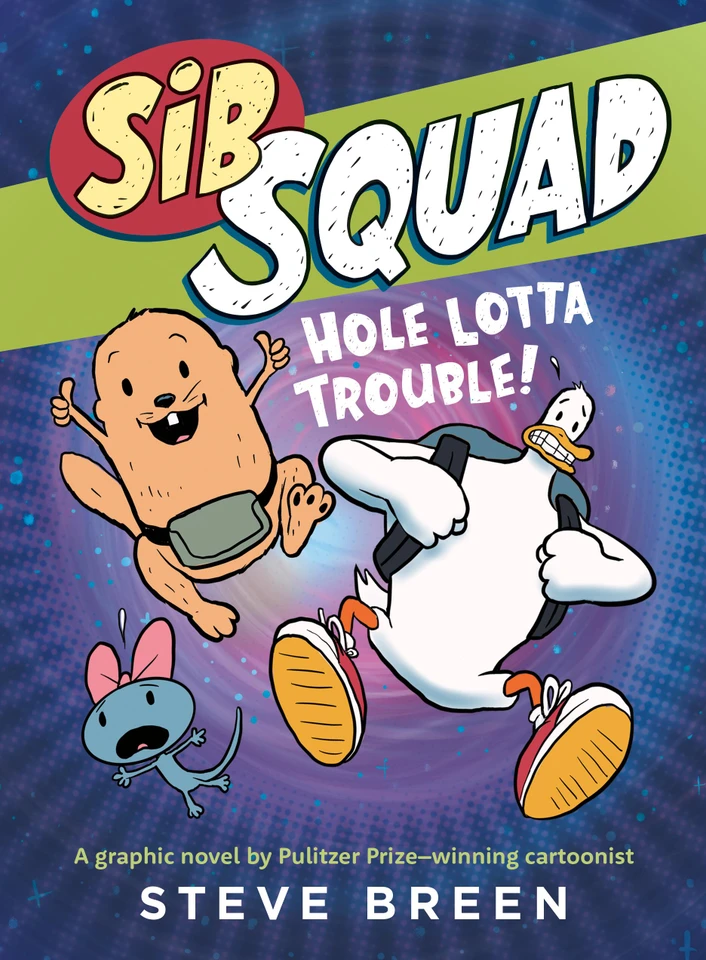 Sib Squad: Hole Lotta Trouble! (Sib Squad) book cover by Steve Breen