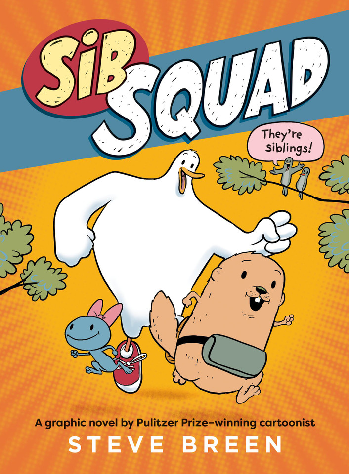 Sib Squad (Sib Squad #1) book cover by Steve Breen