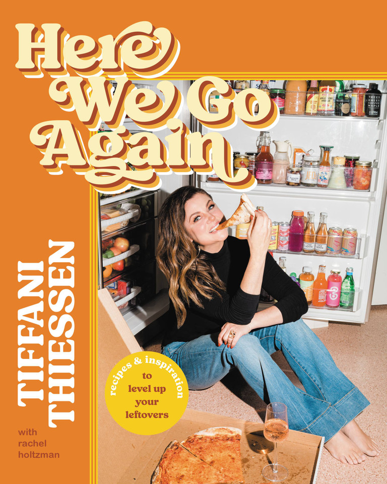 Here We Go Again: Recipes and Inspiration to Level Up Your Leftovers book cover by Tiffani Thiessen