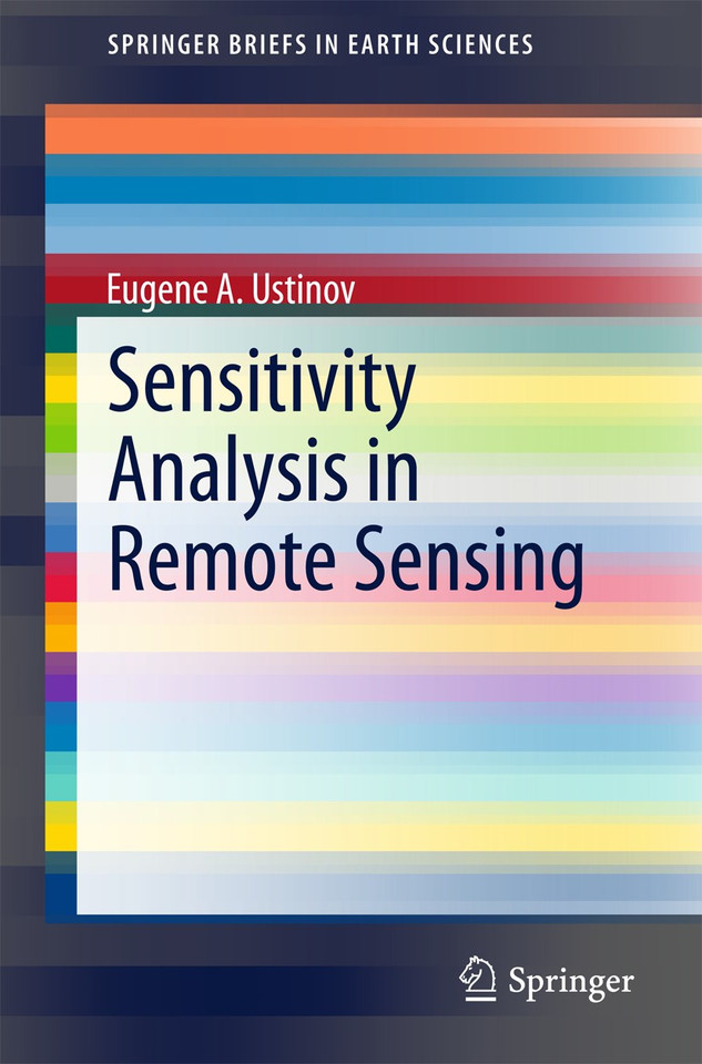 Sensitivity Analysis in Remote Sensing (SpringerBriefs in Earth Sciences) book cover by Eugene A. Ustinov