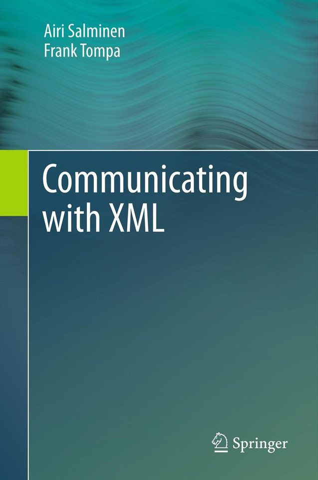 Communicating with XML book cover by Airi Salminen, Frank Tompa