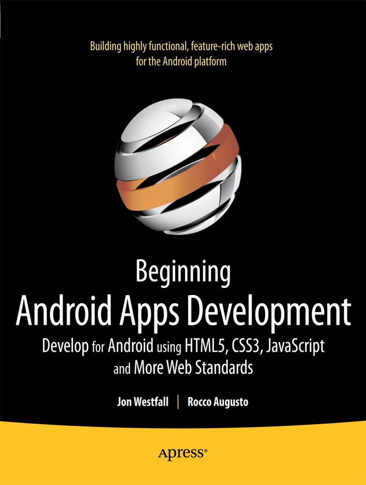 Beginning Android Web Apps Development: Develop for Android using HTML5, CSS3, and JavaScript book cover by Jon Westfall, Rocco Augusto, Grant Allen