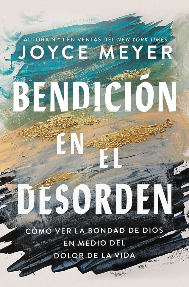 Bendición en el desorden: Cómo ver la bondad de Dios en medio del dolor de la vida book cover by Joyce Meyer