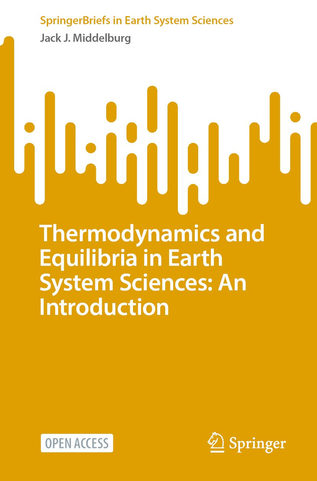Thermodynamics and Equilibria in Earth System Sciences: An Introduction (SpringerBriefs in Earth System Sciences) book cover by Jack J. Middelburg