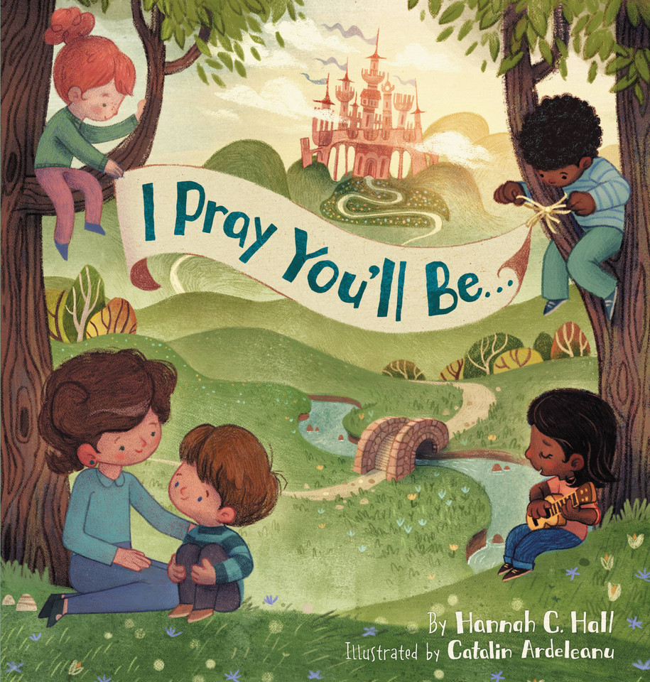 I Pray You'll Be . . . book cover by Hannah C. Hall