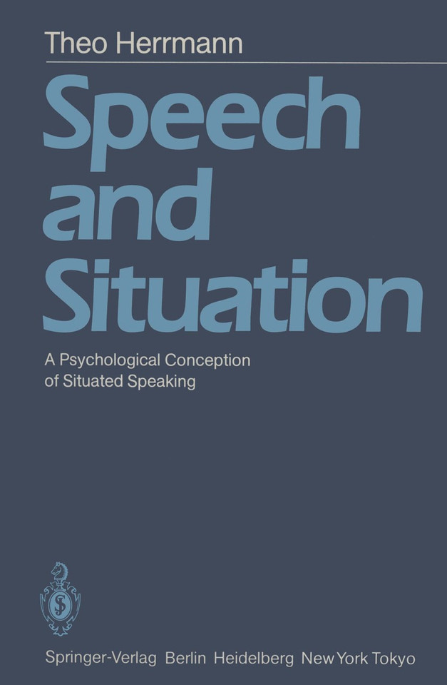 Speech and Situation: A Psychological Conception of Situated Speaking book cover by T. Herrmann