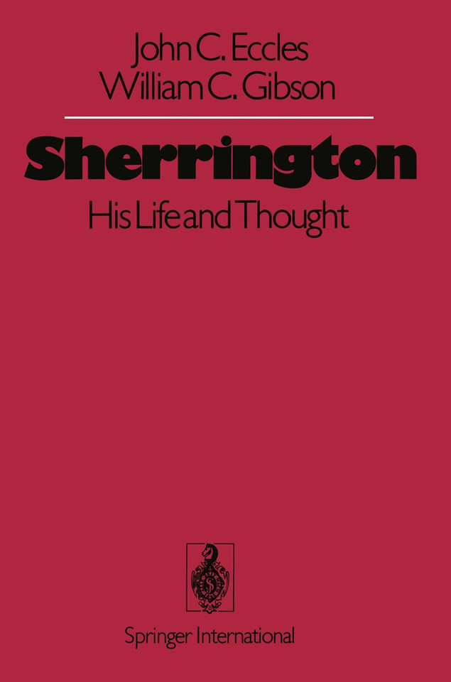 Sherrington: His Life and Thought book cover by J. C. Eccles, W. C. Gibson