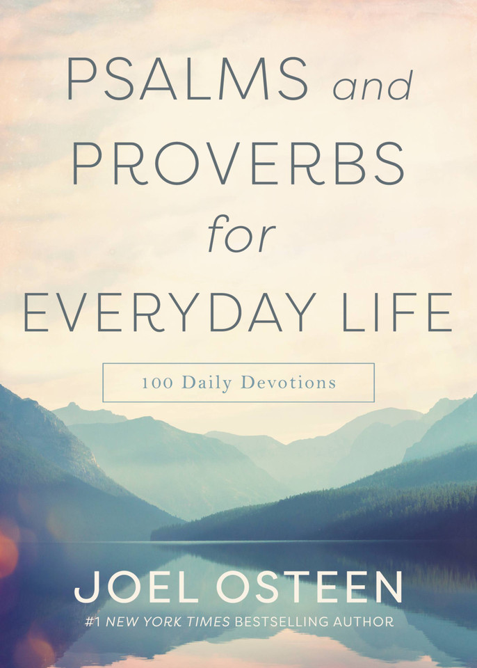 Psalms and Proverbs for Everyday Life: 100 Daily Devotions book cover by Joel Osteen