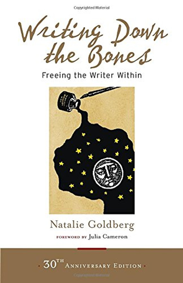 Writing Down the Bones: Freeing the Writer Within Cover Writing Down the Bones: Freeing the Writer Within Cover