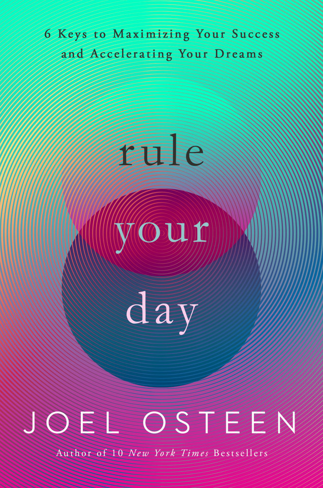 Rule Your Day: 6 Keys to Maximizing Your Success and Accelerating Your Dreams book cover by Joel Osteen