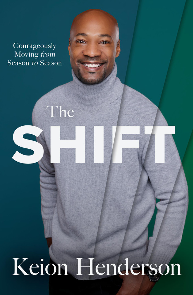 The Shift: Courageously Moving from Season to Season book cover by Keion Henderson