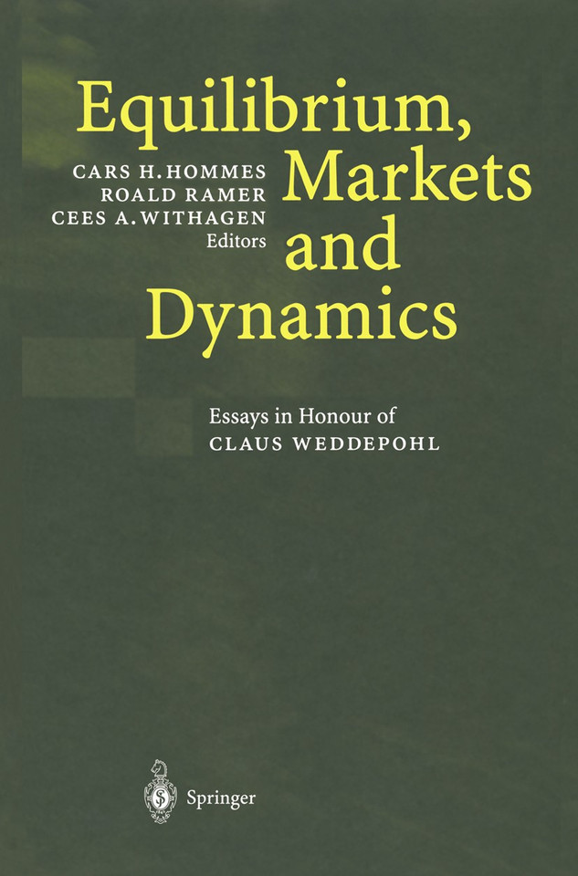 Equilibrium, Markets and Dynamics: Essays in Honour of Claus Weddepohl book cover by 