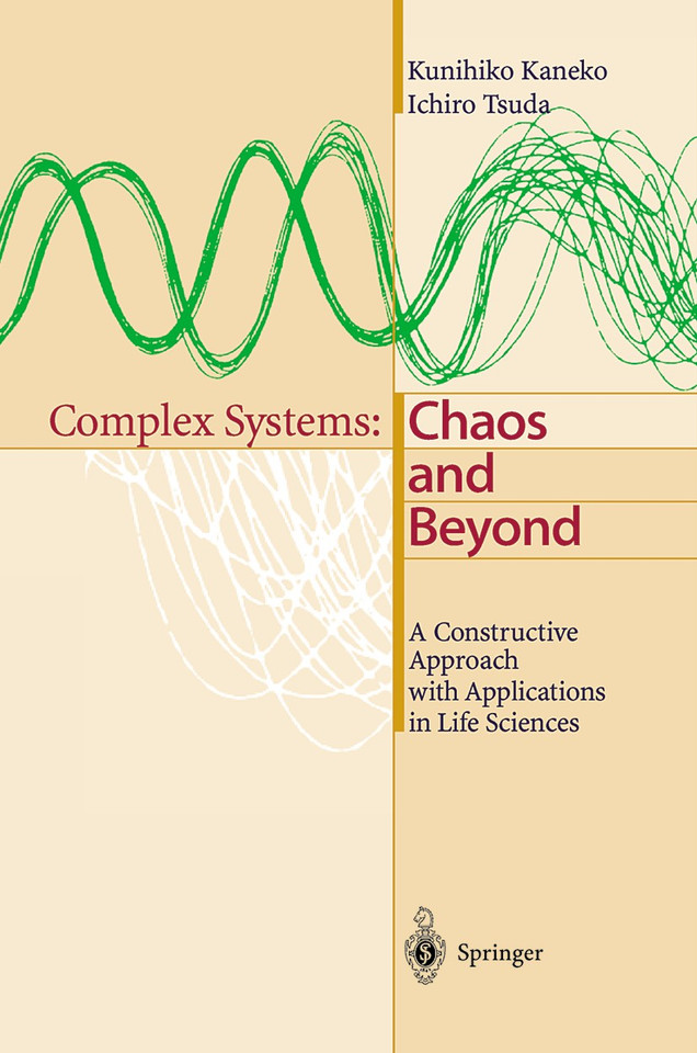 Complex Systems: Chaos and Beyond: A Constructive Approach with Applications in Life Sciences book cover by Kunihiko Kaneko, Ichiro Tsuda