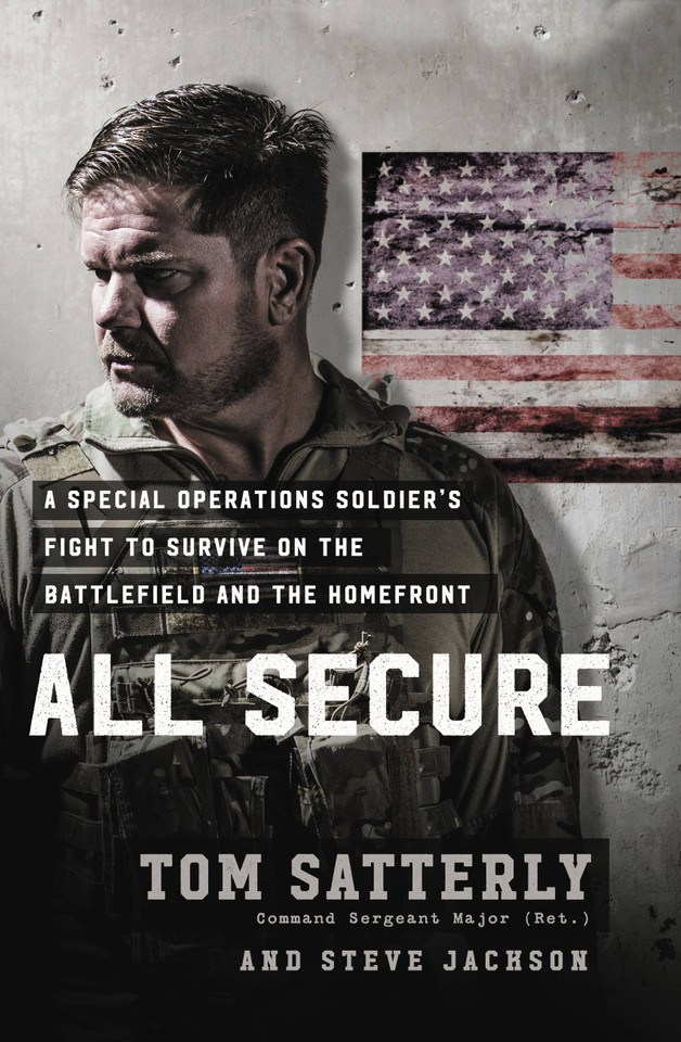 All Secure: A Special Operations Soldier's Fight to Survive on the Battlefield and the Homefront book cover by Steve Jackson, Tom Satterly