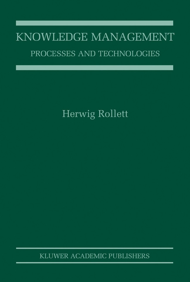 Knowledge Management: Processes and Technologies book cover by Herwig Rollett
