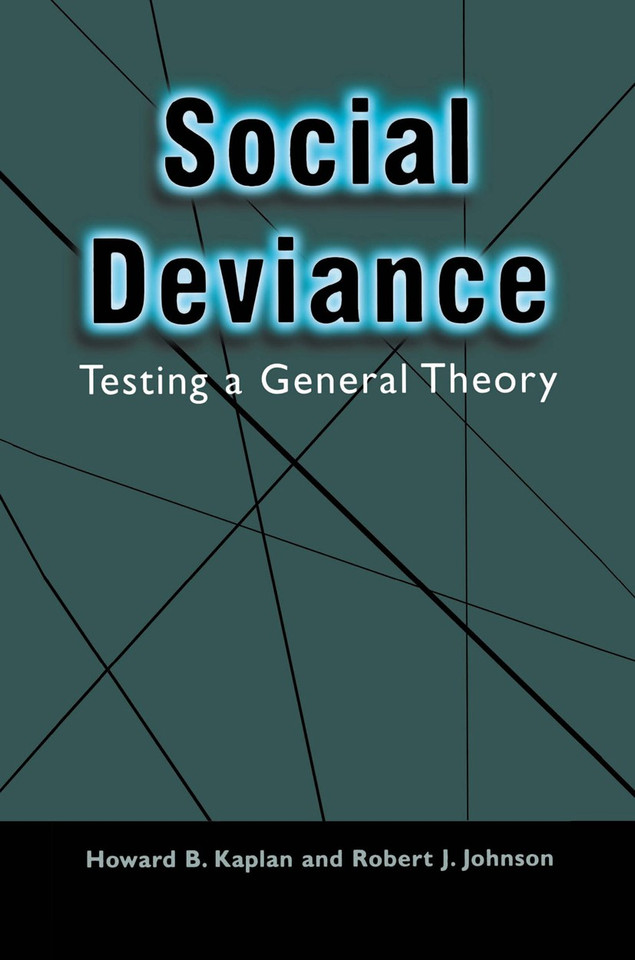 Social Deviance: Testing a General Theory book cover by Howard B. Kaplan, Robert J. Johnson