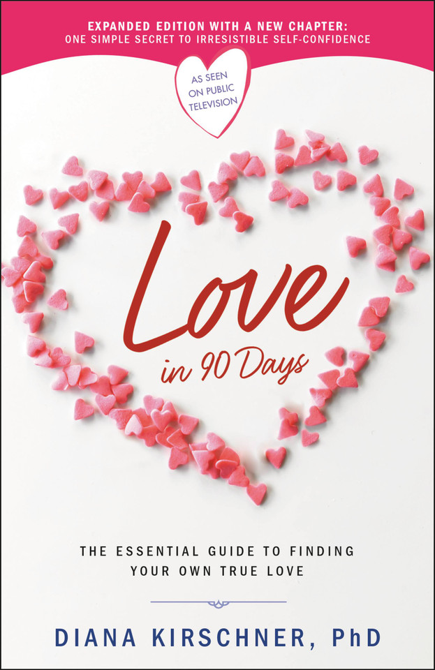 Love in 90 Days: The Essential Guide to Finding Your Own True Love book cover by Diana Kirschner