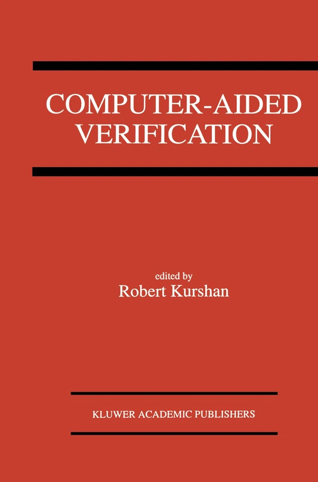 Computer-Aided Verification: A Special Issue of Formal Methods In System Design on Computer-Aided Verification book cover by 