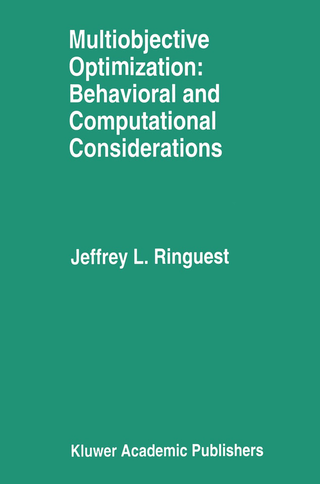 Multiobjective Optimization: Behavioral and Computational Considerations book cover by Jeffrey L. Ringuest
