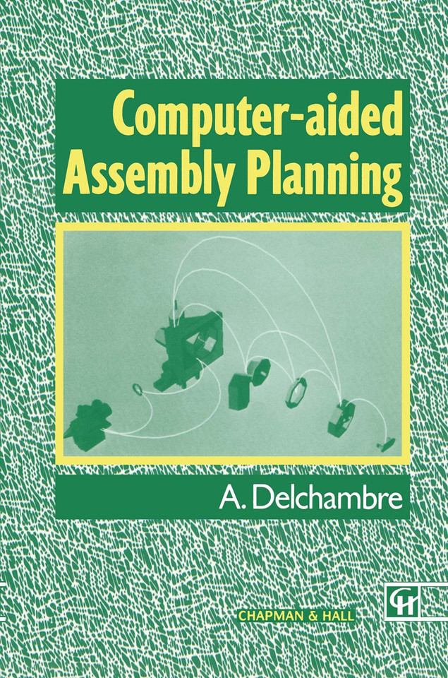 Computer-aided Assembly Planning book cover by Alain Delchambre